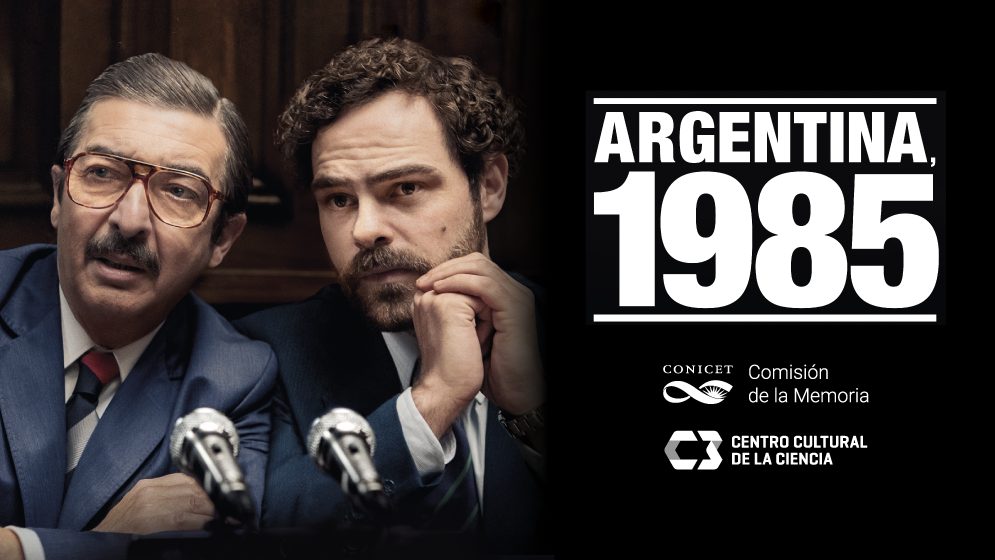 El CONICET invita a la proyección del film “Argentina, 1985” en el Centro Cultural de la Ciencia